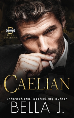 Caelian: Dark Mafia Romance - J, Bella