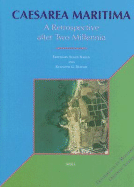 Caesarea Maritima: A Retrospective After Two Millennia