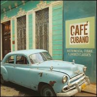 Caf Cubano: Instrumental Cuban Flavored Classics - Jeff Steinberg Orchestra