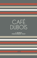 Caf Dubois: A Bilingual French-English Story