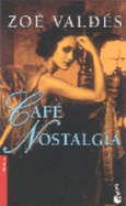 Cafe Nostalgia - Valdes, Zoe