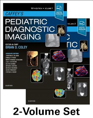 Caffey's Pediatric Diagnostic Imaging, 2-Volume Set - Coley, Brian D, MD