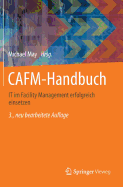 Cafm-Handbuch: It Im Facility Management Erfolgreich Einsetzen