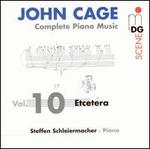 Cage: Complete Piano Music Vol. 10