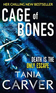 Cage of Bones - Carver, Tania