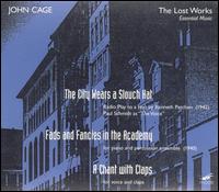 Cage: The City Wears a Slouch Hat/Fads & Fancies in the Academy/A Chant with Claps - Alice Horn (voices); Brian Brandt (voices); Charles Wood (whistle); Charles Wood (voices); David Avidor (voices);...