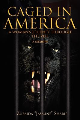 Caged in America - Sharif, Zubaida ''Jasmine''