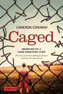 Caged: Memoirs of a Cage-Fighting Poet