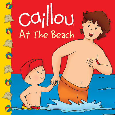 Caillou at the Beach - Johnson, Marion (Adapted by)