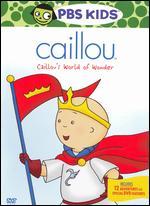 Caillou: Caillou's World of Wonder