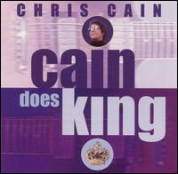 Cain Does King - Chris Cain