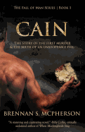 Cain: The Story of the First Murder and the Birth of an Unstoppable Evil Volume 1