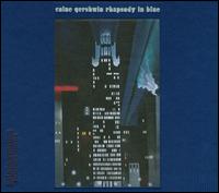 Caine/Gershwin: Rhapsody in Blue - Uri Caine Ensemble