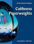 Caithness Paperweights: A Charlton Standard Catalogue