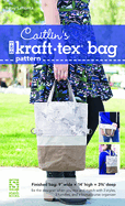 Caitlin's 3-In-1 Kraft-Tex Bag Pattern