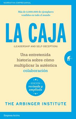 Caja, La (Edicion Revisada) -V3* - Arbinger Institute