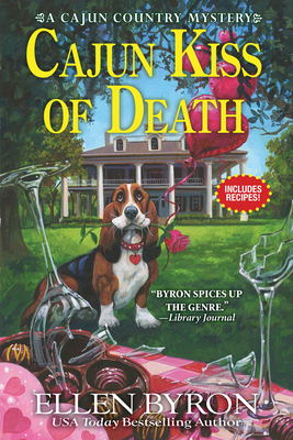 Cajun Kiss of Death: A Cajun Country Mystery - Byron, Ellen