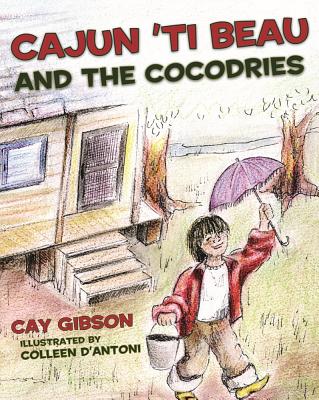 Cajun 'ti Beau and the Cocodries - Gibson, Cay