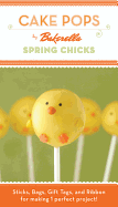 Cake Pops: Spring Chicks