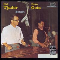 Cal Tjader-Stan Getz Sextet - Cal Tjader / Stan Getz