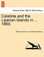 Calabria and the Liparian Islands in ... 1860.