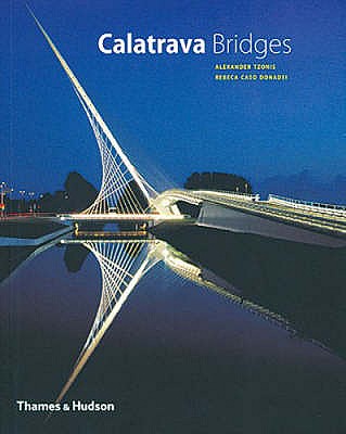 Calatrava Bridges - Tzonis, Alexander