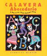 Calavera Abecedario: A Day Of The Dead Alphabet Book
