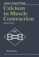 Calcium in Muscle Contraction: Cellular and Molecular Physiology