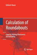 Calculation of Roundabouts: Capacity, Waiting Phenomena and Reliability