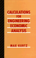 Calculations for Engineering Economic Analysis