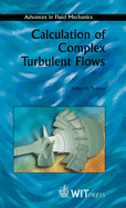 Calculaton of Complex Turbulent Flows