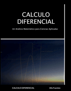 Calculo Diferencial: Un Anlisis Matemtico para Ciencias Aplicadas