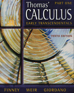 Calculus, Early Transcendentals Part 1 Single Variable - Thomas, George B., Jr., and Finney, Ross, and Weir, Maurice D.