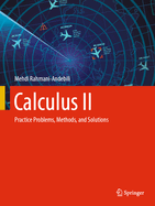 Calculus II: Practice Problems, Methods, and Solutions