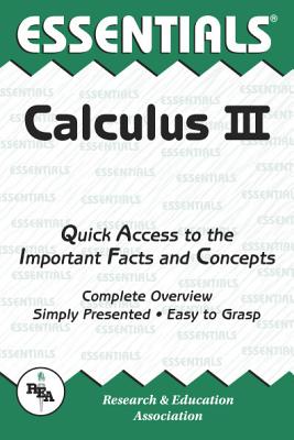 Calculus III Essentials: Volume 3 - Editors of Rea