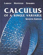 Calculus of a Single Variable - Larson, Ron, Professor, and Hostetler, Robert P, and Edwards, Bruce H