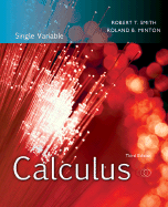 Calculus: Single Variable - Smith, Robert T, and Minton, Roland B, and Smith Robert