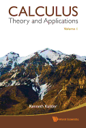Calculus: Theory and Applications, Volume 1