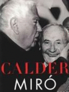 Calder/Miro: The Philips Collection Foundation Beyeler - Turner, Elizabeth Hutton (Editor)