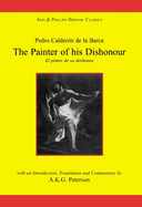 Calderon: The Painter of His Dishonour, El Pintor de Su Deshonra