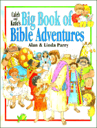 Caleb and Katie's big book of Bible adventures