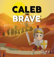 Caleb The Brave