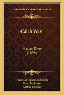 Caleb West: Master Diver (1898)