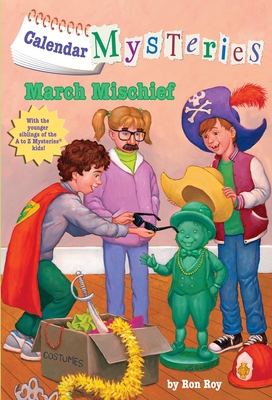 Calendar Mysteries #3: March Mischief - Roy, Ron