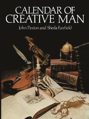 Calendar of Creative Man - Paxton, John (Editor), and Fairfield, Sheila (Editor)