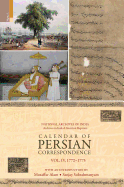 Calendar of Persian Correspondence with and Introduction by Muzaffar Alam and Sanjay Subrahmanyam, Volume IV: 1772-1775