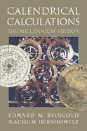 Calendrical Calculations Millennium Edition - Reingold, Edward M, and Dershowitz, Nachum