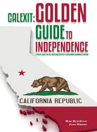 Calexit: Golden Guide to Independence