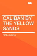Caliban by the Yellow Sands