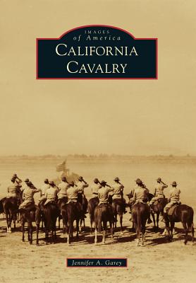 California Cavalry - Garey, Jennifer A